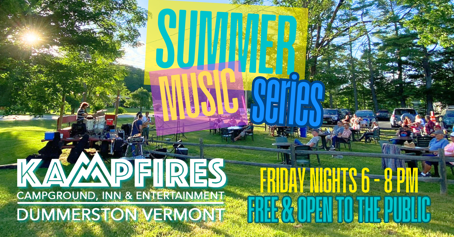 A live outdoor concert at a park with people seated on lawn chairs, a band playing on stage, and trees in the background. Bright text reads: SUMMER MUSIC series, KAMPFIRES CAMPGROUND, INN & ENTERTAINMENT, DUMMERSTON VERMONT, and Friday Nights 6–8 PM, Free & Open to the Public.