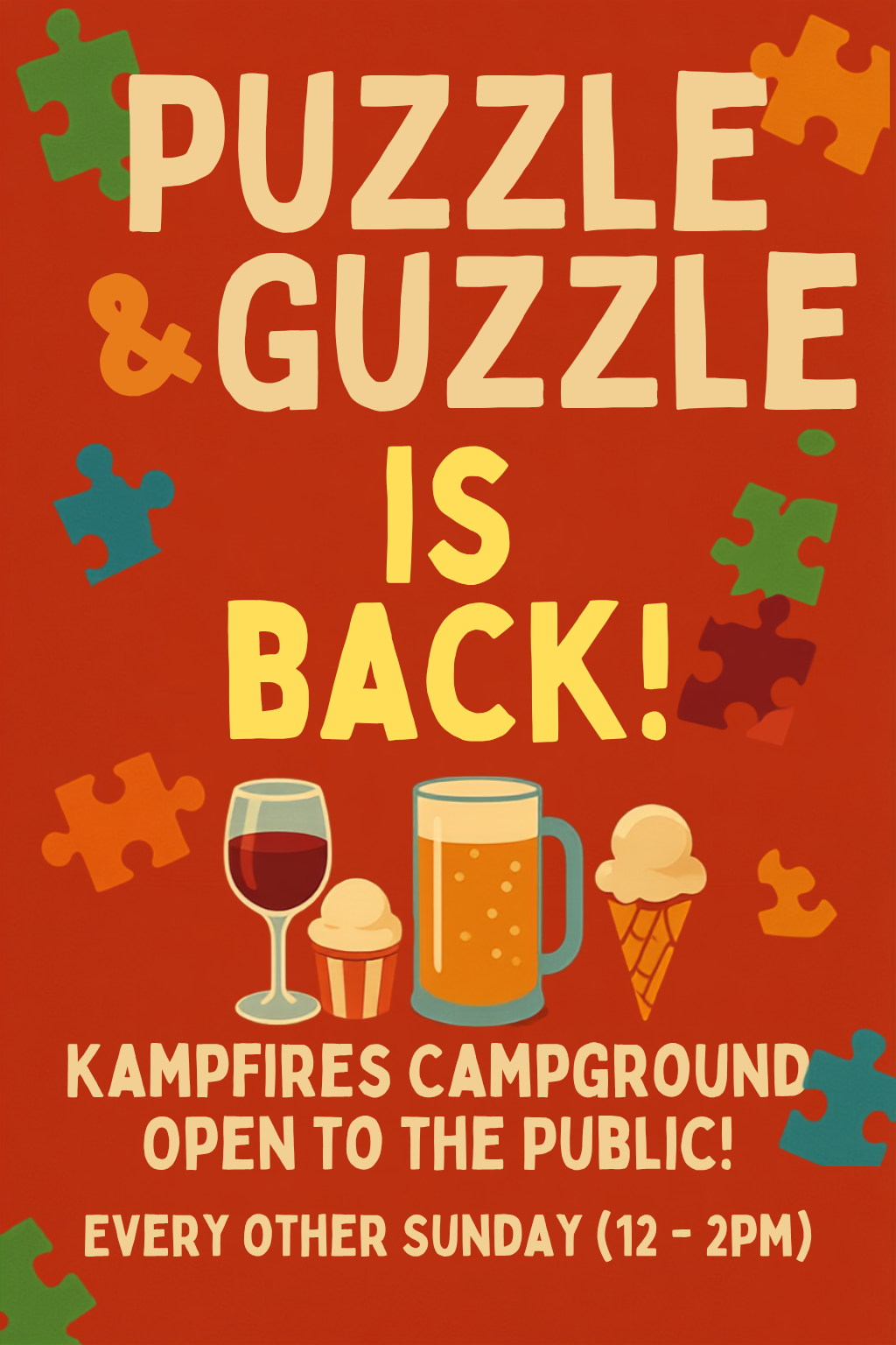 A bright poster with puzzle pieces, an ice cream cone, a glass of red wine, and a beer mug. Large yellow text reads: PUZZLE & GUZZLE IS BACK! Kampfires Campground Open to the Public! Every other Sunday (12–2pm).